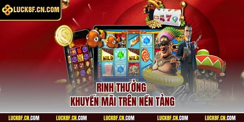 Rinh thưởng khuyến mãi trên nền tảng