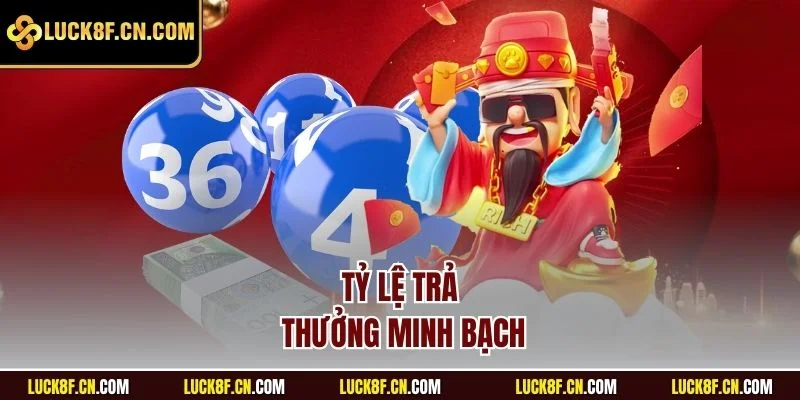 Tỷ lệ trả thưởng minh bạch